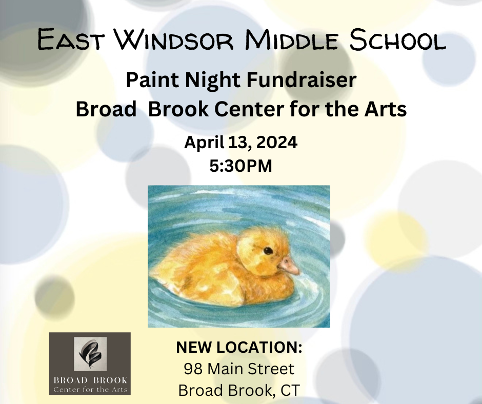 East Windsor Middle School Fundraiser Broad Brook Center for the Arts